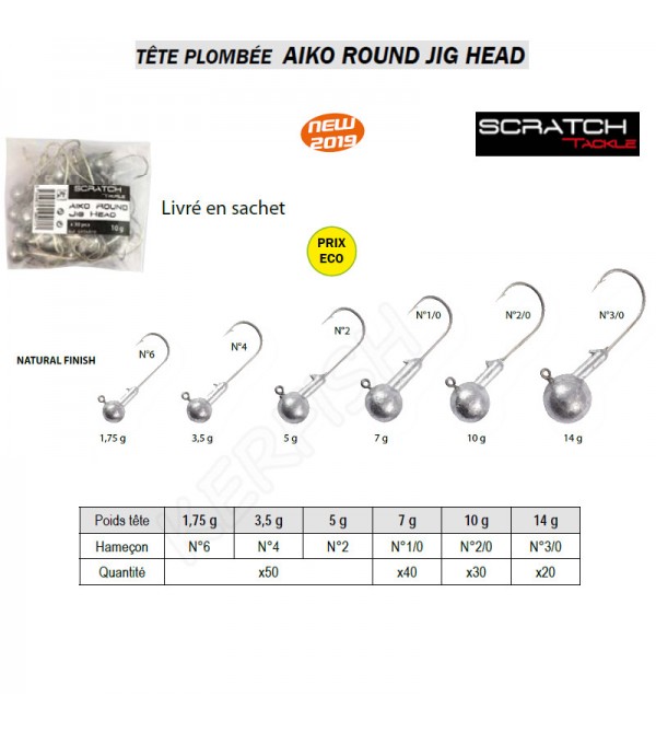 TÊTE PLOMBÉE AIKO ROUND JIG HEAD SCRATCH TACKLE Poids 1.75 g